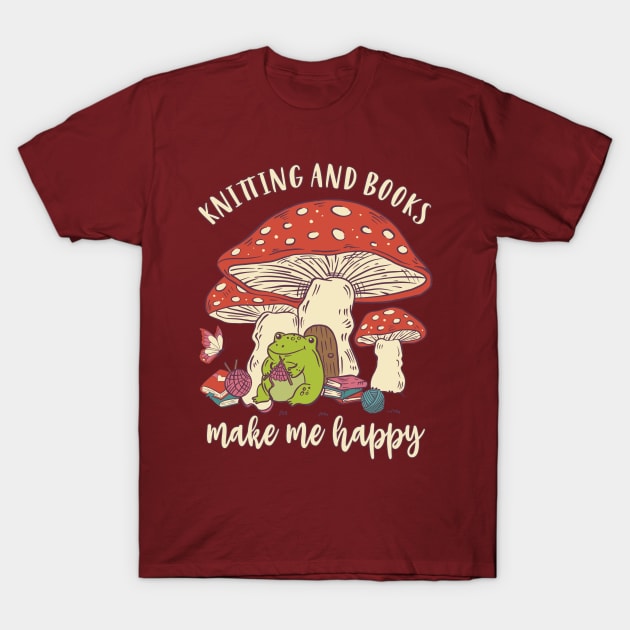 Knitting and Books make me happy T-Shirt by FloraLi